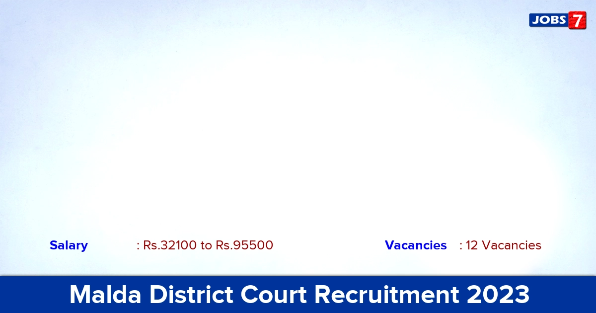Malda District Court Recruitment 2023 - Stenographer Vacancies
