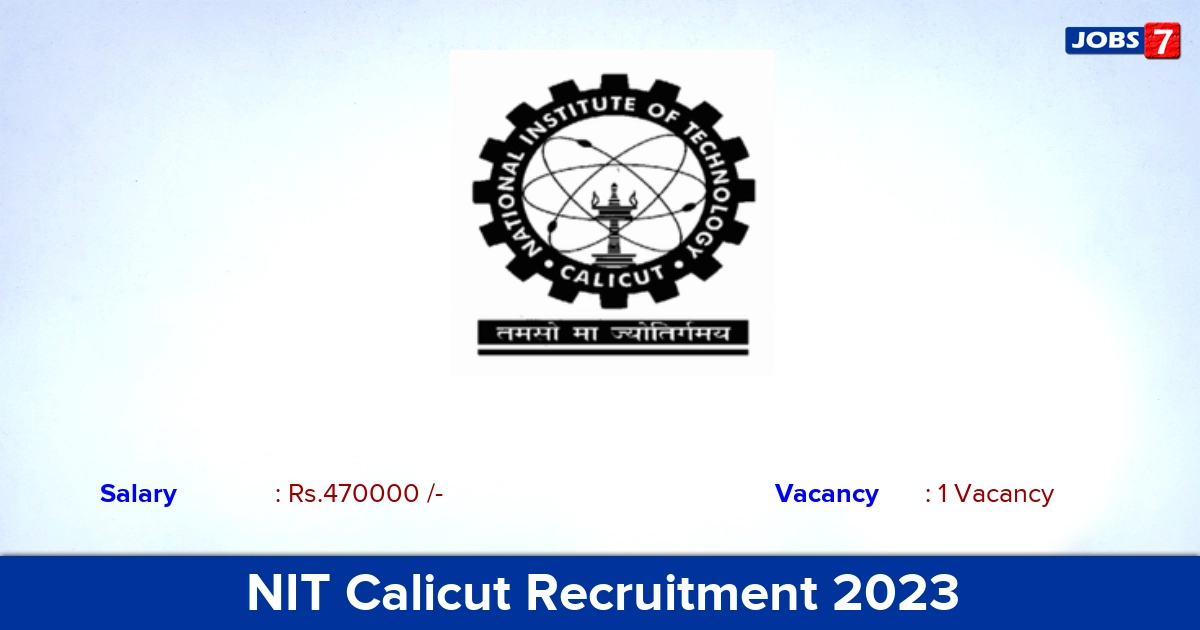 NIT Calicut Recruitment 2023 (OUT) - Apply Online for Research Associate Jobs