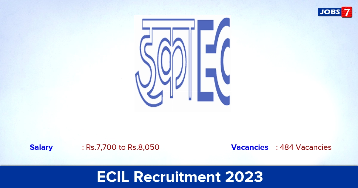 ECIL Recruitment 2023 - Apply Online for 484 Trade Apprentice Jobs