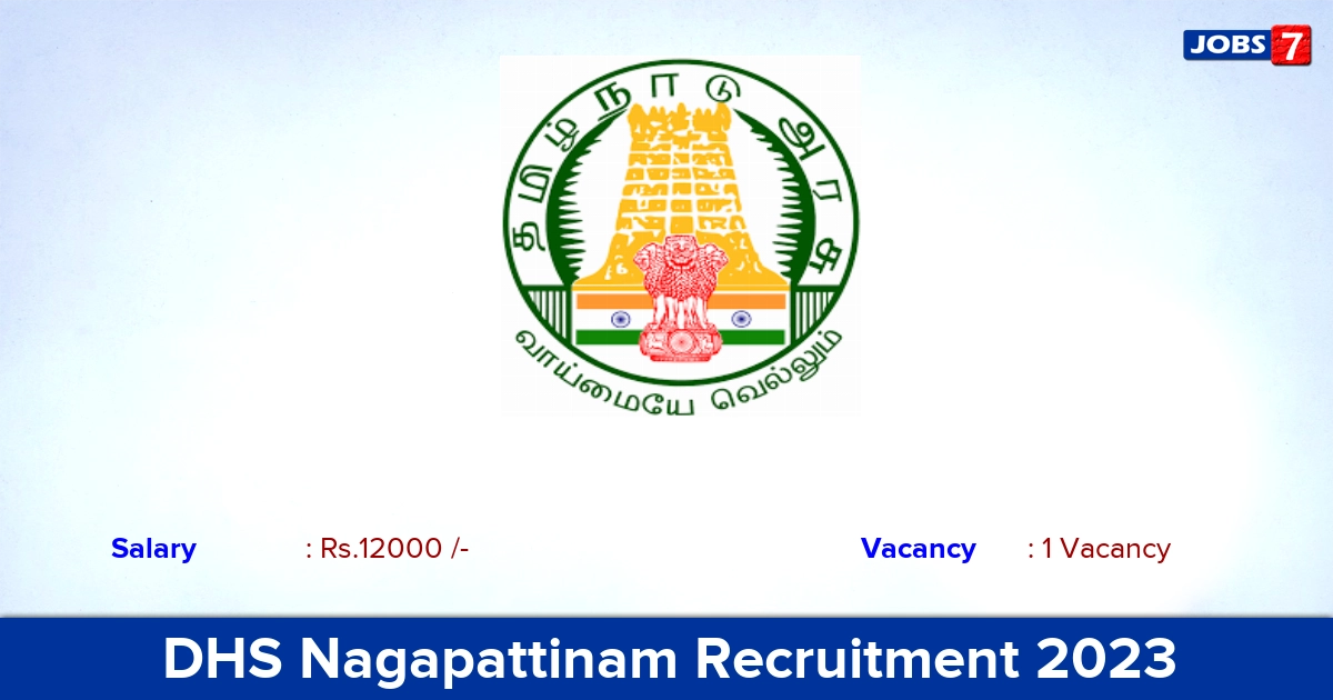 DHS Nagapattinam Recruitment 2023 - Programme cum Administrative Assistant Jobs