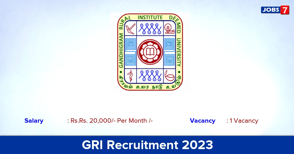 GRI Dindigul Recruitment 2023 - Apply Offline for Research Associate Job Vacancy