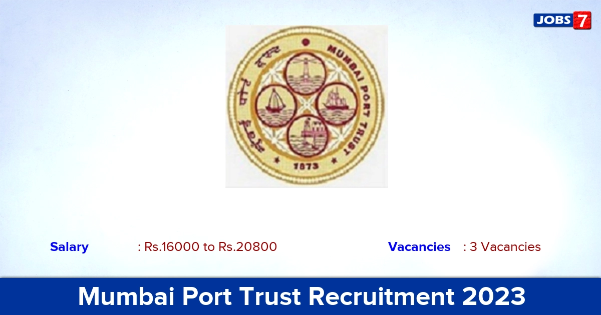 Mumbai Port Trust Recruitment 2023 - Apply Senior Deputy Secretary Jobs