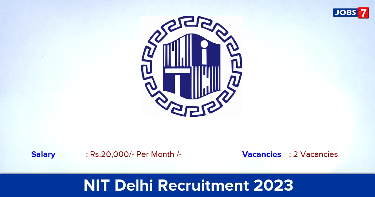 NIT Delhi Recruitment 2023 - Direct Interview for Library Trainee Jobs