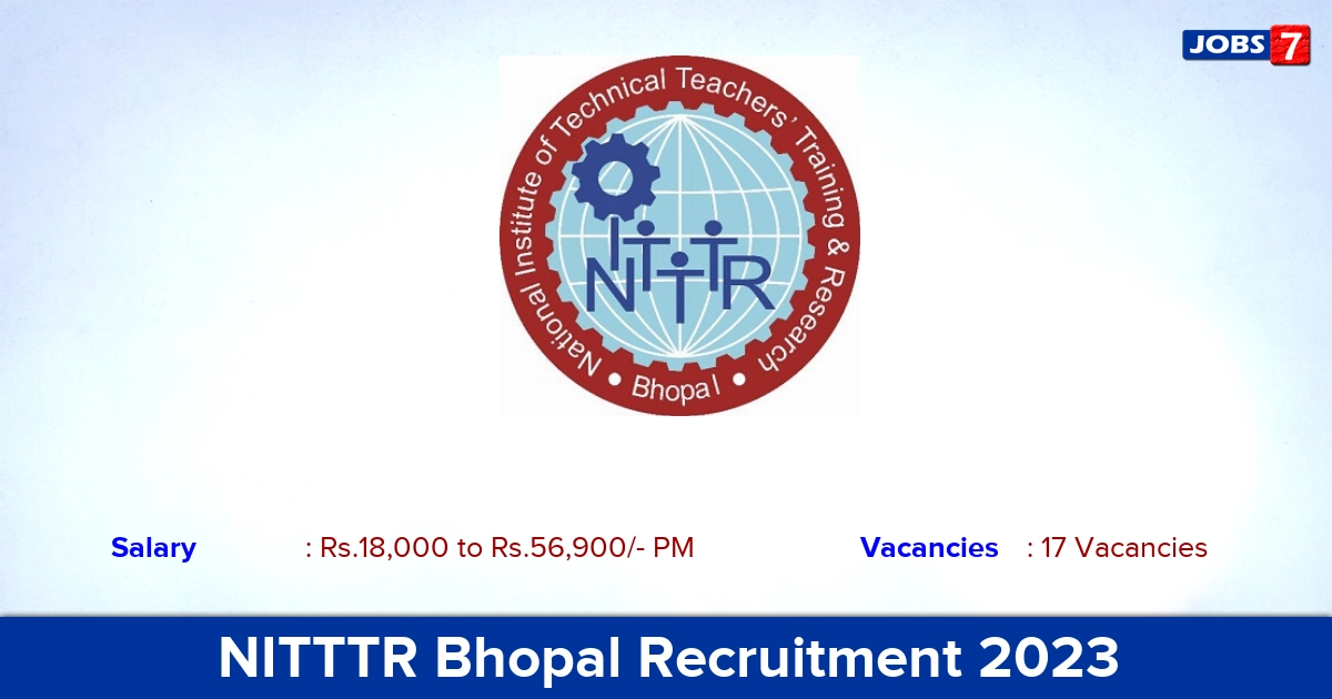 NITTTR Bhopal Recruitment 2023 - Apply Offline for 17 Teaching and Non-Teaching Jobs