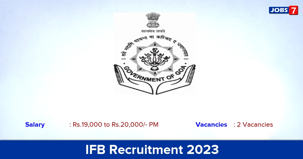 IFB Recruitment 2023 - Walk-in Interview for JRF, Project Assistant Jobs
