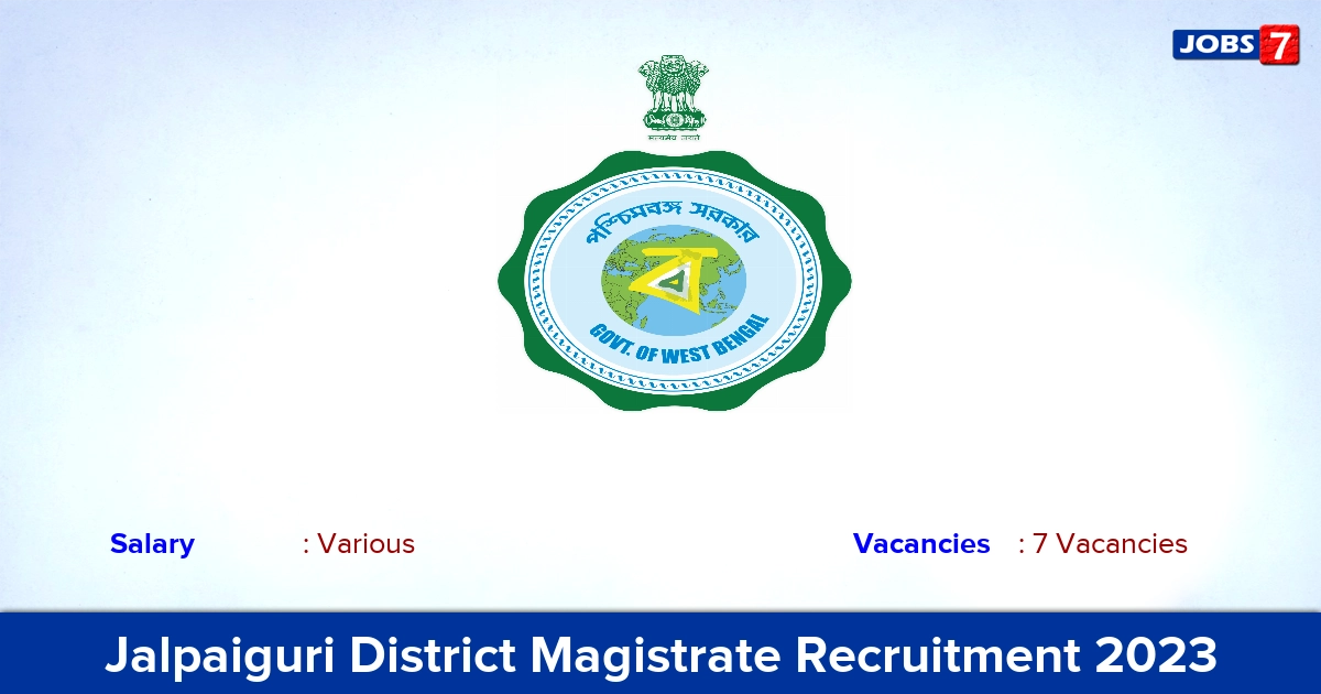 Jalpaiguri District Magistrate Recruitment 2023 - Direct Interview for Guest Teacher & Non-Teaching Jobs