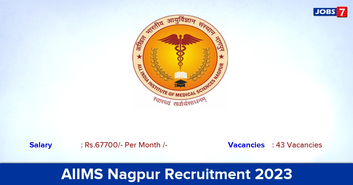 AIIMS Nagpur Recruitment 2023 - Apply Online for 43 Senior Resident Vacancies