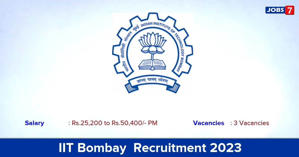IIT Bombay  Recruitment 2023 - Apply Online for Project Research Assistant	Jobs