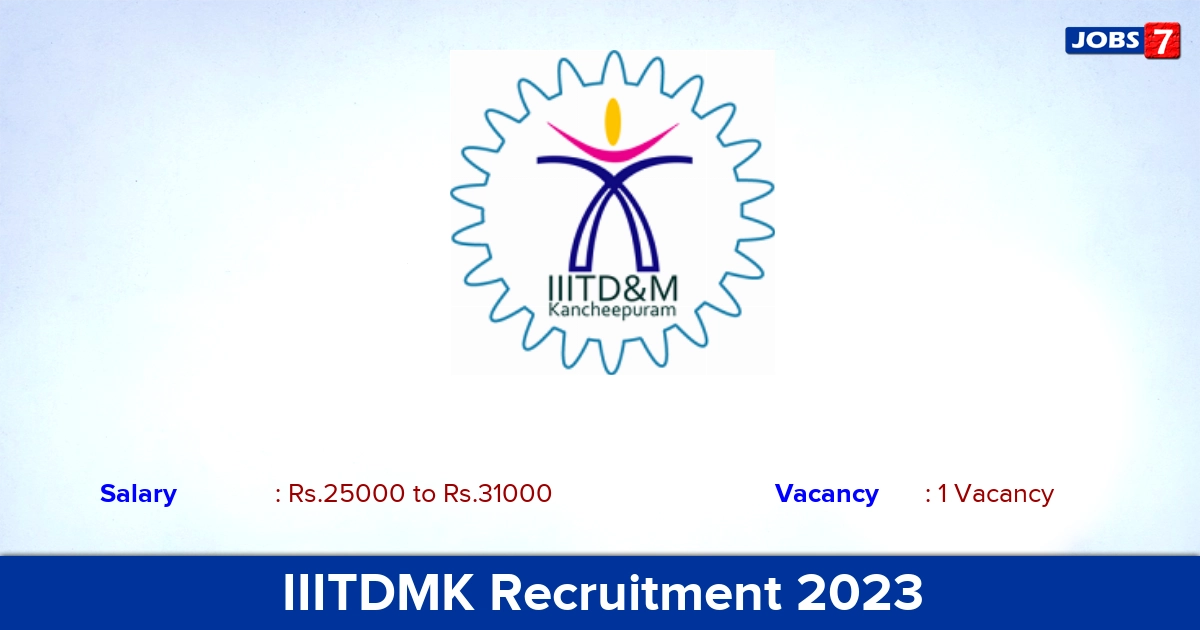 IIITDMK Recruitment 2023 - Apply Online for Project Associate Jobs