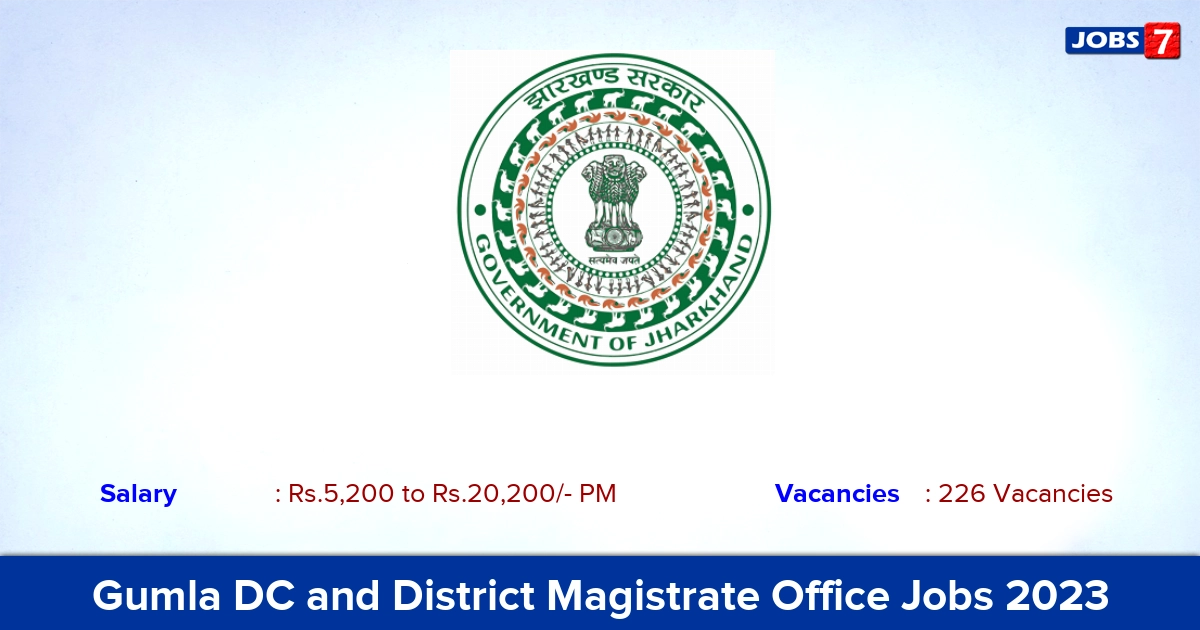 Gumla DC and District Magistrate Office Recruitment 2023 - Apply Offline for 226 Chowkidar Vacancies