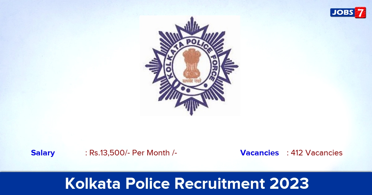 Kolkata Police Recruitment 2023 - Apply Offline for 412 Driver/Police Driver Vacancies