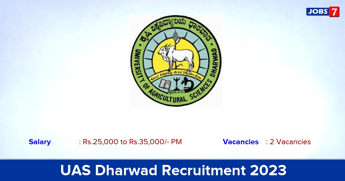 UAS Dharwad Recruitment 2023 - Direct Interview for Young Professional Jobs
