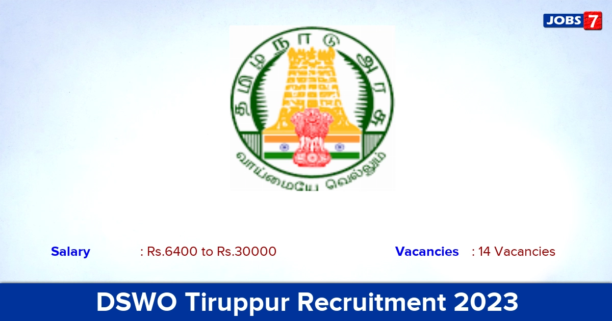 DSWO Tiruppur Recruitment 2023 - Apply Offline for 14 Field Worker Vacancies