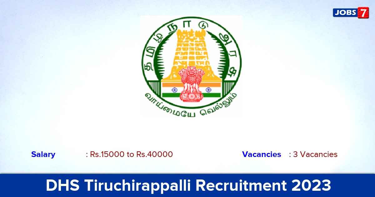 DHS Tiruchirappalli Recruitment 2023 - Consultant, Data Assistant Jobs