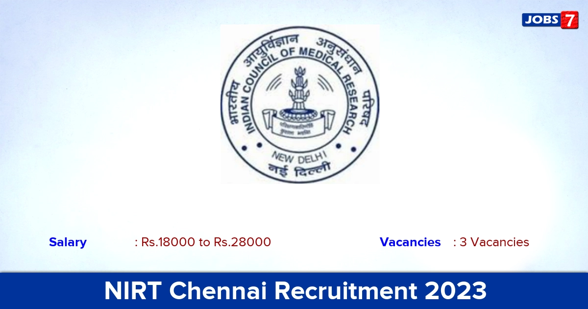 NIRT Chennai Recruitment 2023 - Project Technical Support Jobs