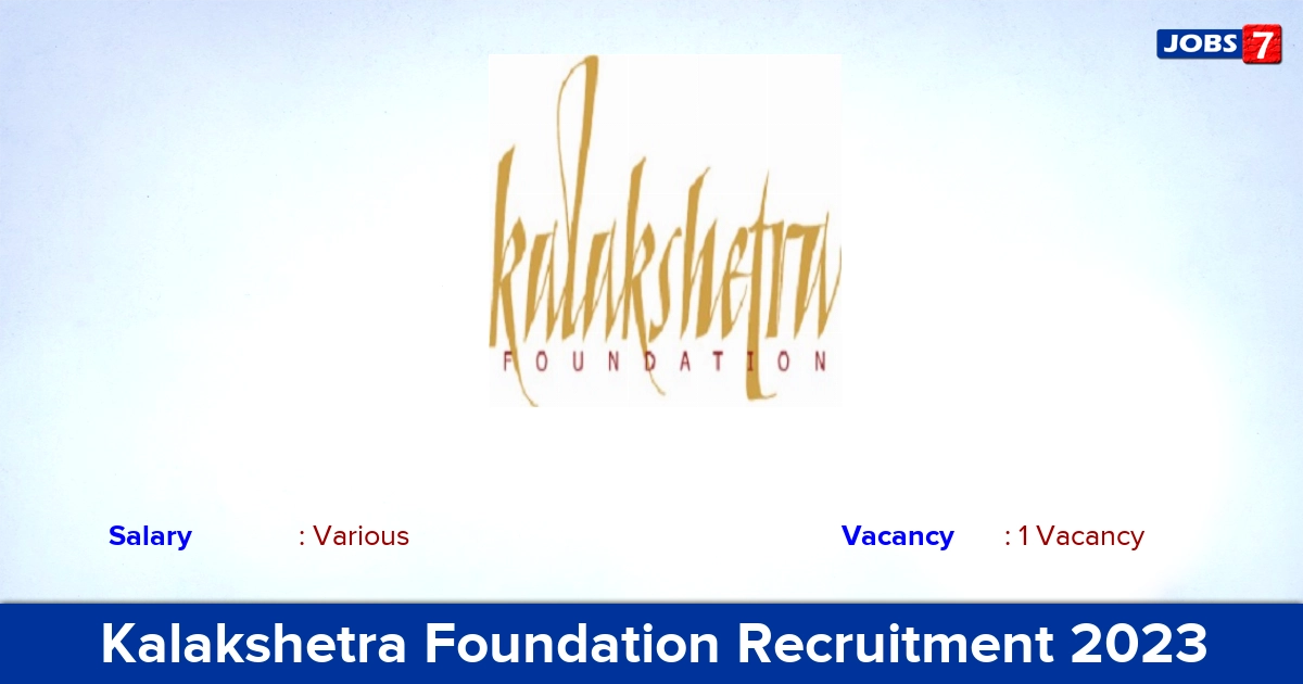 Kalakshetra Foundation Recruitment 2023: Trained Graduate Teacher Jobs