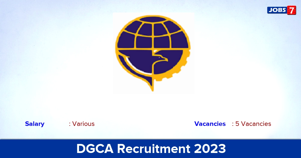 DGCA Recruitment 2023 - Apply Offline for Deputy Director Airworthiness Jobs