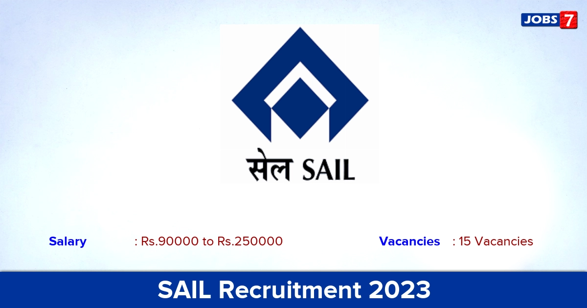 SAIL Recruitment 2023 - Apply Online for 15 Specialist, GDMO Vacancies