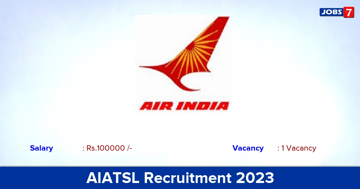 AIATSL Recruitment 2023 - Apply Online for Chief of MMD Jobs