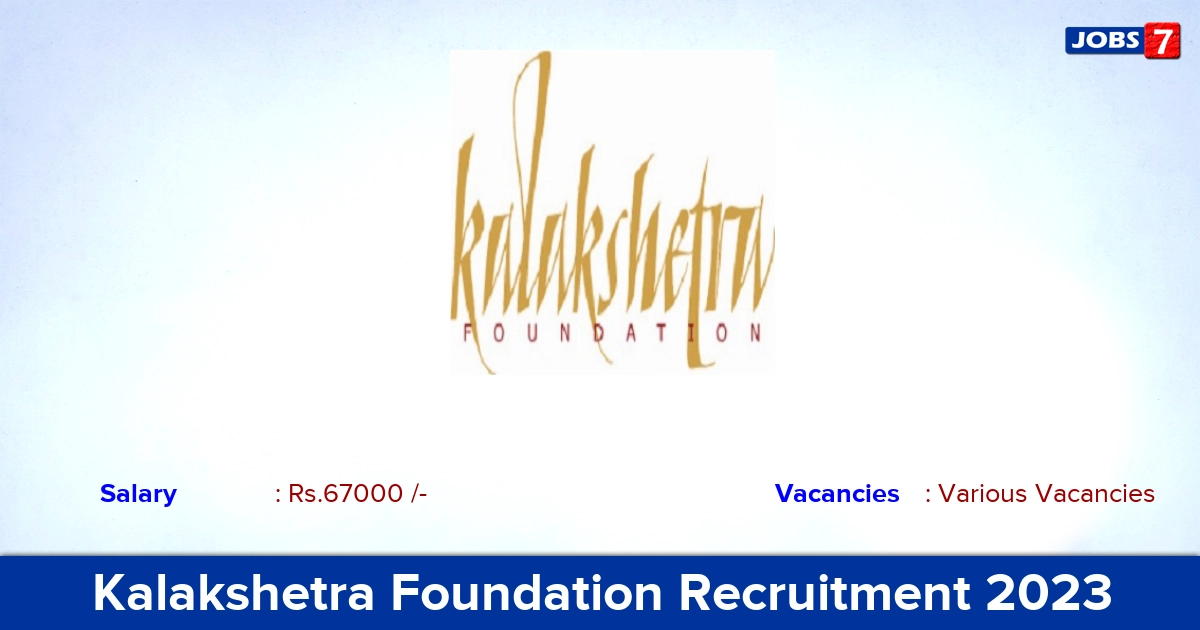 Kalakshetra Foundation Recruitment 2023 - Registrar Vacancies