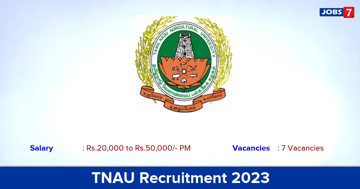 TNAU Recruitment 2023 - Direct Interview for SRF and JRF Vacancies