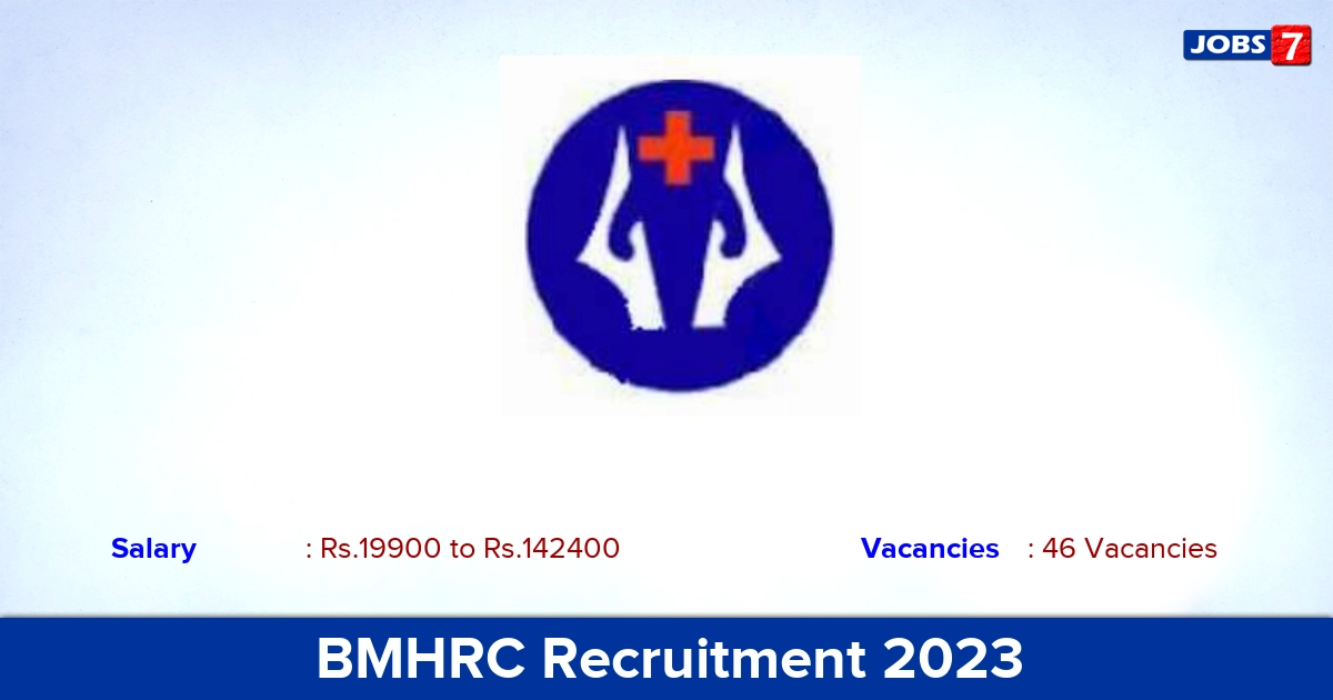 BMHRC Recruitment 2023 - Apply Offline for 46 Nursing Officer Vacancies