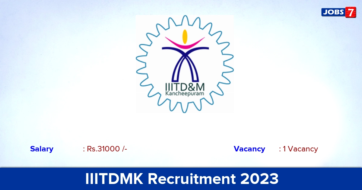 IIITDM Kancheepuram Recruitment 2023 - Apply Offline for JRF Jobs