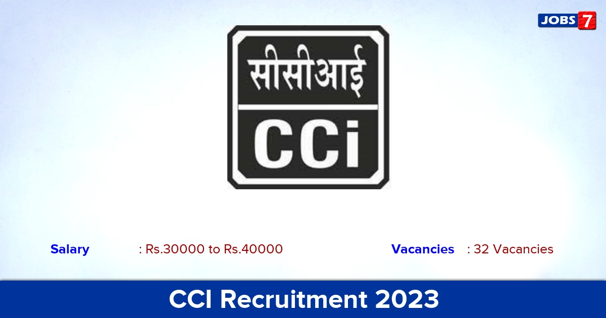 CCI Recruitment 2023 - Apply Offline for 32 Officer, Engineer Vacancies