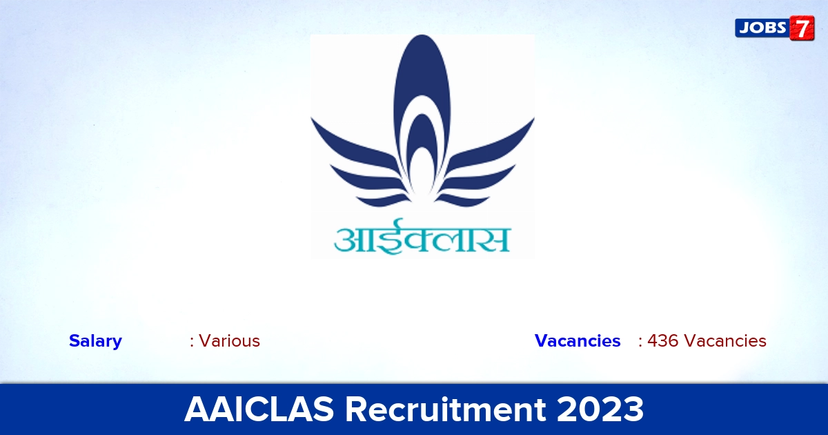 AAICLAS Recruitment 2023 - Apply Online for 436 Assistant Vacancies