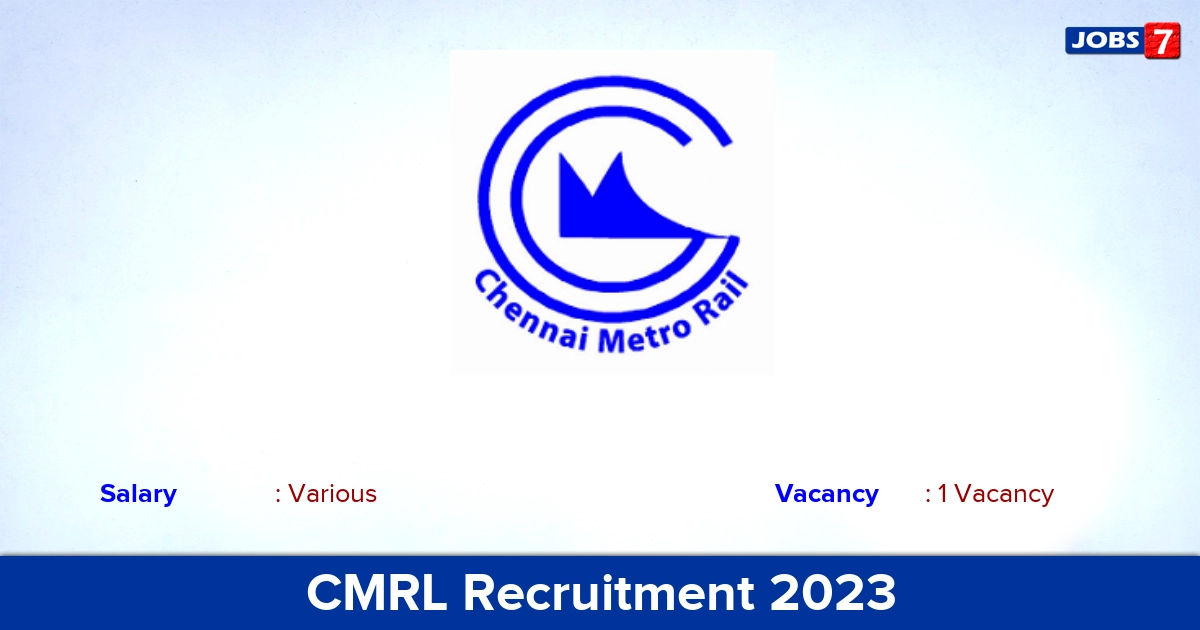 CMRL Recruitment 2023 - Apply Online for GM Jobs
