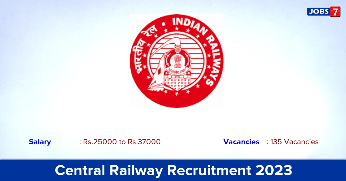 Central Railway Recruitment 2023 - Apply 135 Junior Technical Associate Vacancies