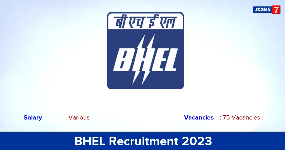 BHEL Recruitment 2023 - Apply Online for 75 Supervisor Trainee Vacancies