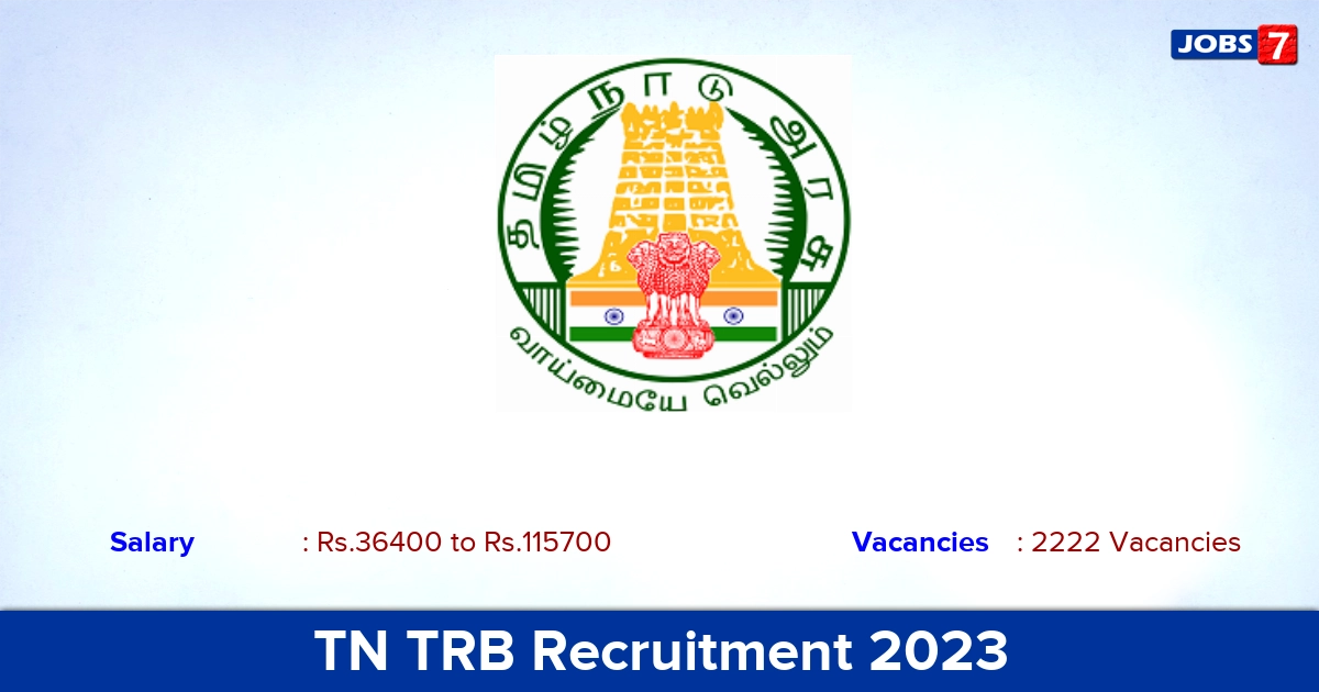 TN TRB Recruitment 2023 - Apply Online for 2222 Graduate Teachers Vacancies