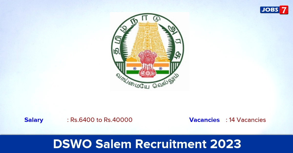 DSWO Salem Recruitment 2023 - Apply for 14 Case Worker Vacancies