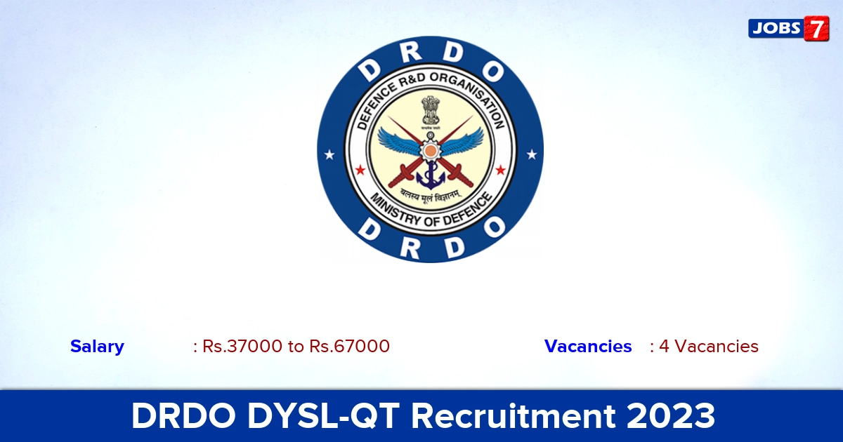DRDO DYSL-QT Recruitment 2023 - JRF, Research Associate Jobs