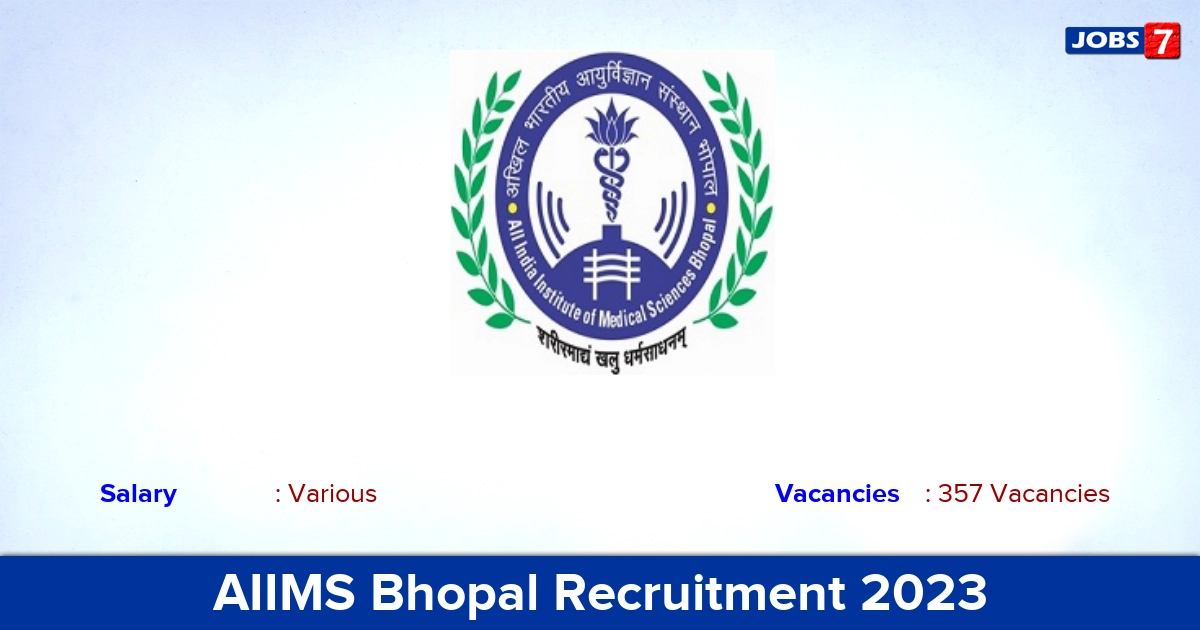 AIIMS Bhopal Recruitment 2023 - Apply Online for 357 Non Faculty Vacancies