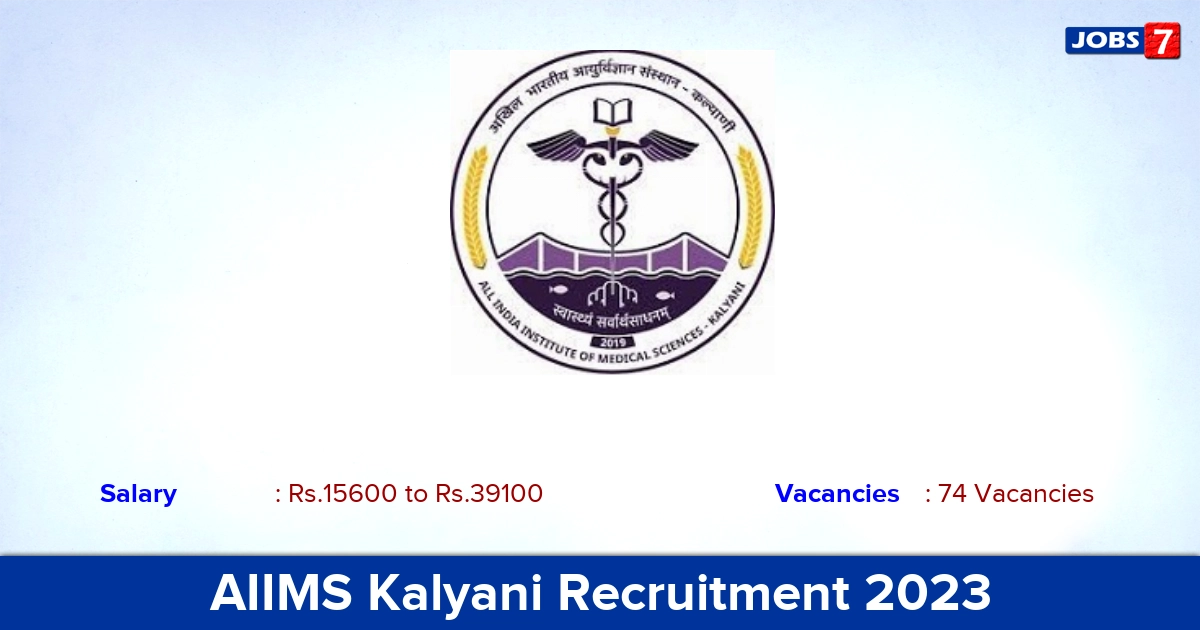 AIIMS Kalyani Recruitment 2023 - Apply Offline for 74 Junior Resident Vacancies