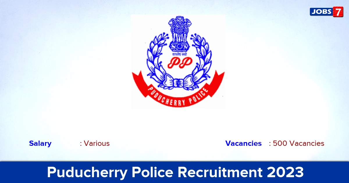 Puducherry Police Recruitment 2023 - Apply Online for 500 Home Guard Vacancies