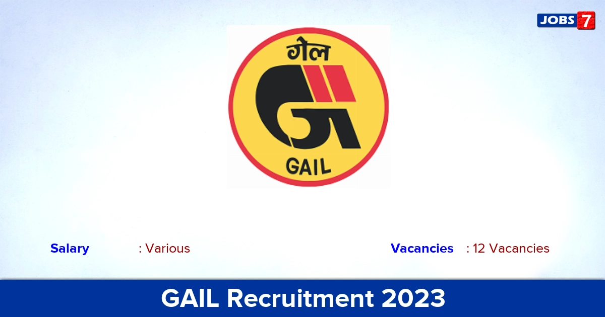 GAIL Recruitment 2023 - Apply Online for 12 Chief Manager (HR) Job Vacancies