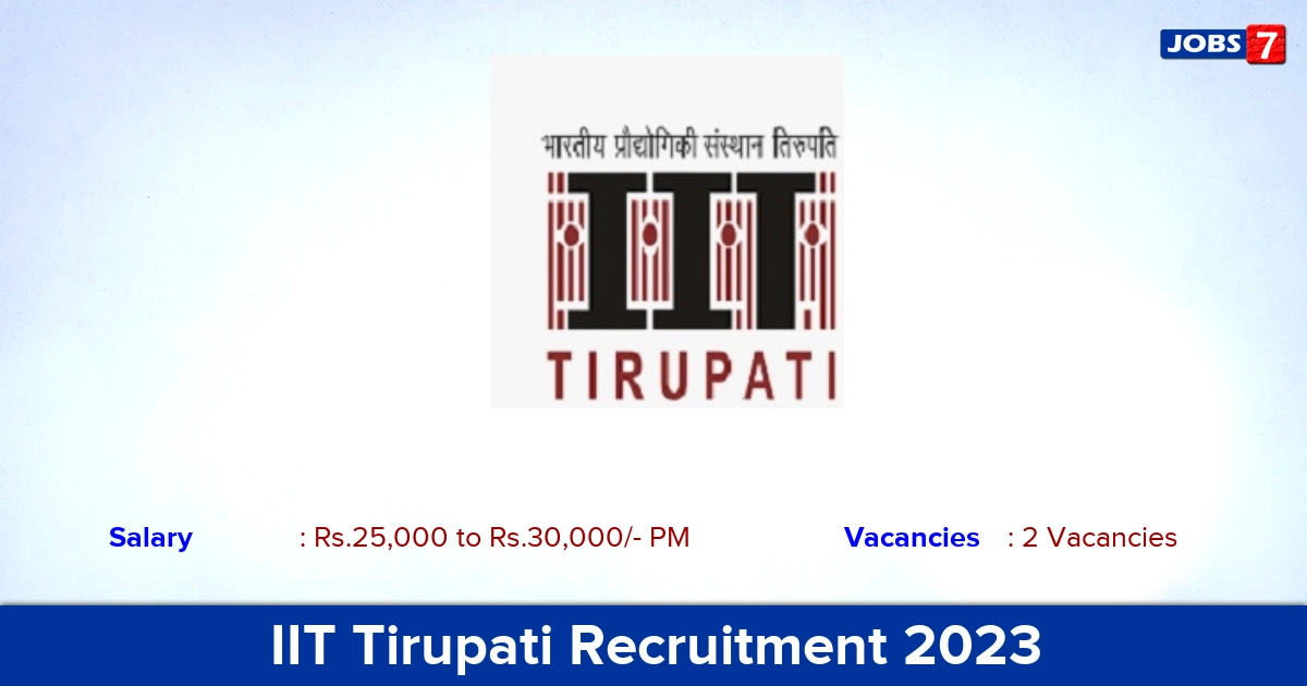 IIT Tirupati Recruitment 2023 - Apply Online for Project Junior Executive Jobs