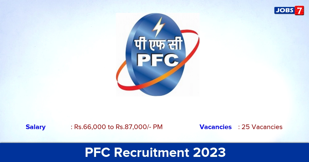 PFC Recruitment 2023 - Apply Online for 25 Project Coordinator Vacancies