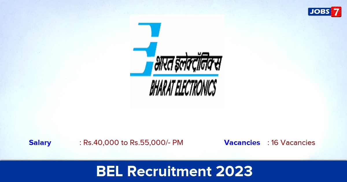 BEL Recruitment 2023 - Apply Offline for 16 Project Engineer Vacancies