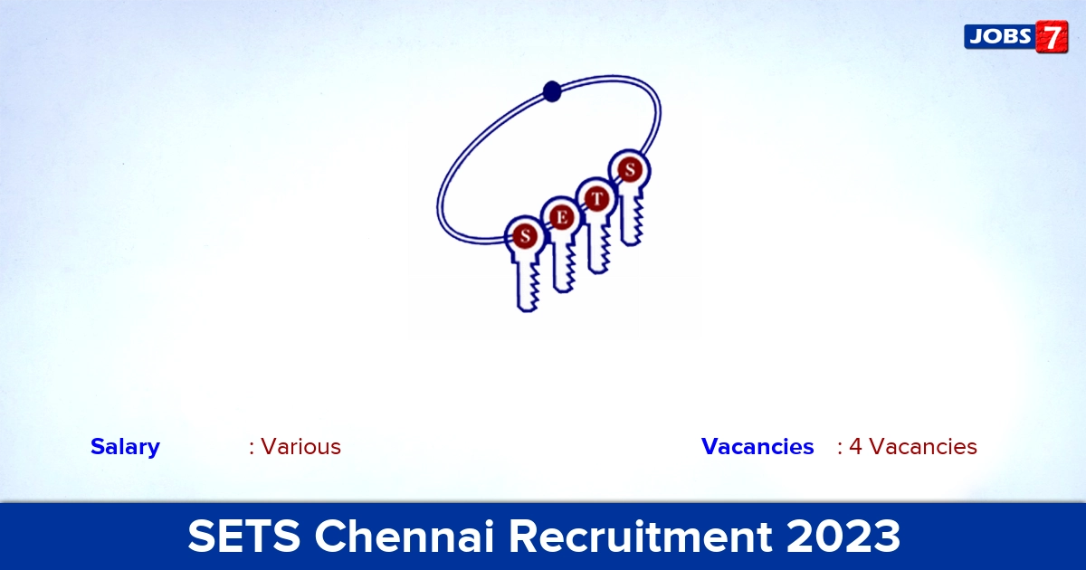 SETS Chennai Recruitment 2023 - Apply Online for Senior Scientist Jobs