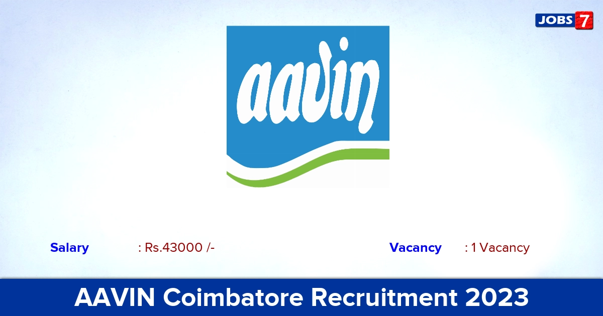 AAVIN Coimbatore Recruitment 2023 - Apply Walkin Interview for Veterinary Consultant Jobs