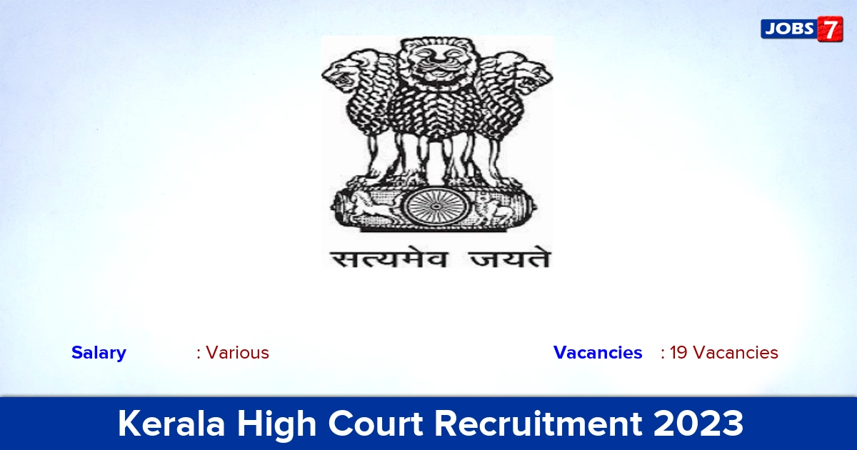 Kerala High Court Recruitment 2023 - Apply Online for 19 Manager, Engineer, Software Developer Vacancies