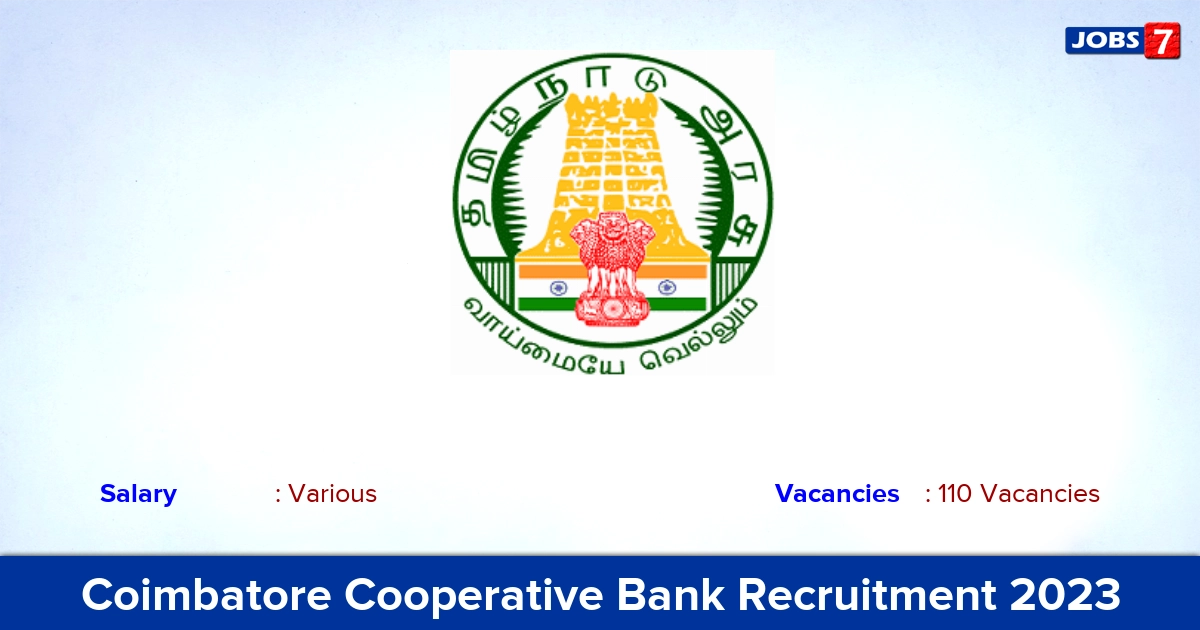 Coimbatore Cooperative Bank Recruitment 2023 - Apply Online for 110 Secretary, Assistant Vacancies