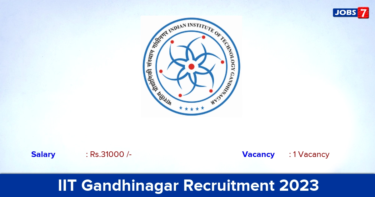 IIT Gandhinagar Recruitment 2023 - Apply Online for JRF Jobs