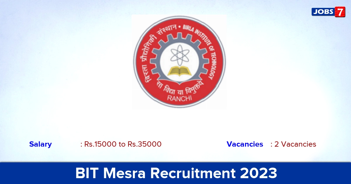 BIT Mesra Recruitment 2023 - Apply Online for JRF Jobs