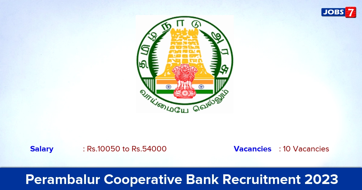 Perambalur Cooperative Bank Recruitment 2023 - Apply Online for 10 Assistant Vacancies