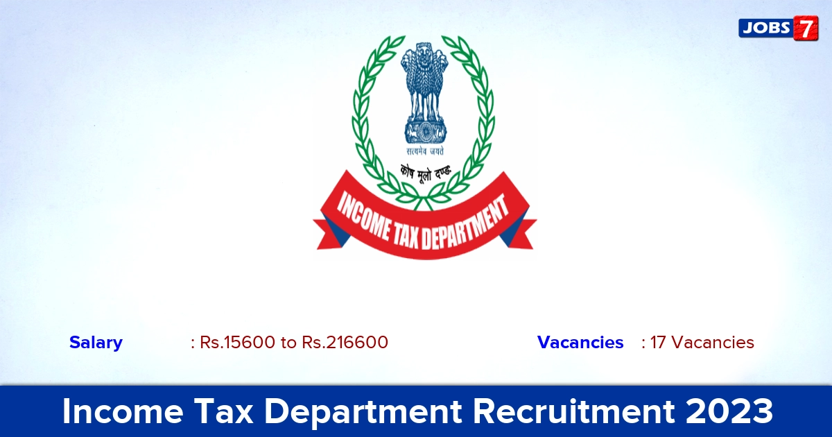 Income Tax Department Recruitment 2023 - Apply Offline for 17 Assistant Director, Director Vacancies